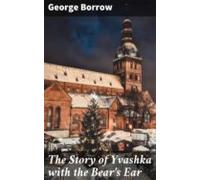 The Story Of Yvashka With The Bears Ear (ebook)