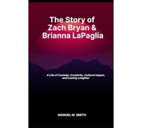 The Story of Zach Bryan & Brianna LaPaglia: A Life of Comedy, Creativity, Cultural Impact, and Lasting Laughter