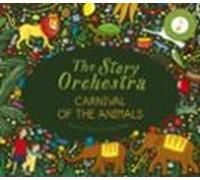 The Story Orchestra: Carnival Of The Animals