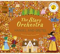 The Story Orchestra: Hansel and Gretel: Press the note to hear Humperdinck's music