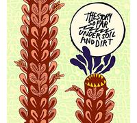 The story so far - Under soil and dirt