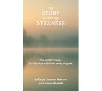 The Story Within the Stillness