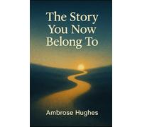 The Story You Now Belong To