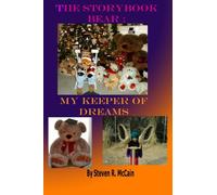 The StoryBook Bear: My Keeper of Dreams