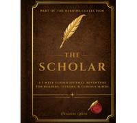 The Storybook Plan - The Scholar Edition: A Guided Journal for Curious Hearts, Cozy Rituals, and Romanticizing Everyday Life