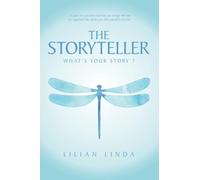 THE STORYTELLER: WHAT'S YOUR STORY ?