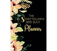 The Storyteller's 365 Day Planner & Tracker: Color Edition
