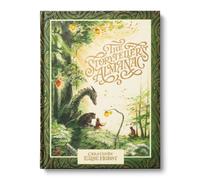 The Storyteller's Almanac: 52 Story-Rich Illustrations to Unlock Your Imagination