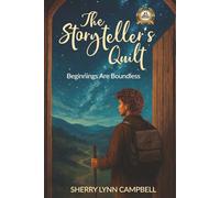The Storyteller's Quilt: Beginnings Are Boundless