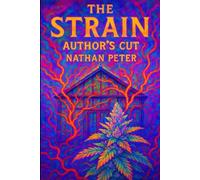 The Strain: The Author’s Cut: 7 (Out of this World)