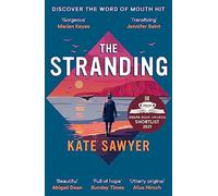 The Stranding: An immersive end-of-the-world story full of hope and imagination' THE GUARDIAN