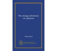 The strange adventures of a phaeton