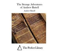 The Strange Adventures of Andrew Battell (Perfect Library) [Idioma Inglés]