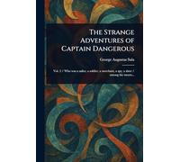 The Strange Adventures of Captain Dangerous
