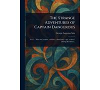 The Strange Adventures of Captain Dangerous