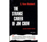 The Strange Career of Jim Crow