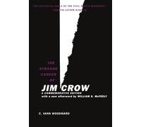 The Strange Career of Jim Crow: A Commemorative Edition with a new afterword by William S. McFeely