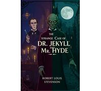 The Strange Case of Dr. Jekyll and Mr. Hyde