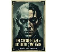 The Strange Case Of Dr. Jekyll And Mr. Hyde