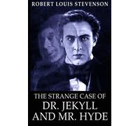 The Strange Case of Dr. Jekyll and Mr. Hyde