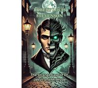 The Strange Case of Dr. Jekyll and Mr. Hyde