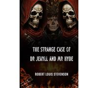 The Strange Case of Dr. Jekyll and Mr. Hyde