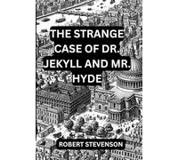 The Strange Case of Dr. Jekyll and Mr. Hyde