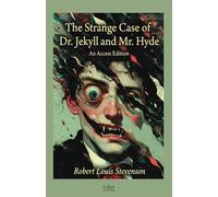 The Strange Case of Dr. Jekyll and Mr. Hyde: A Maison FORMS Access Edition™