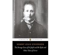 The Strange Case of Dr Jekyll and Mr Hyde: And Other Tales of Terror (Penguin classics)
