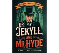 The Strange Case of Dr. Jekyll and Mr. Hyde (Bell Maker Annotated Edition): With Author Biography and Historical Context