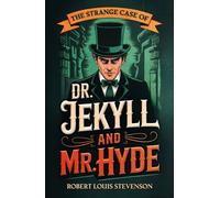 The Strange Case of Dr. Jekyll and Mr. Hyde (Bell Maker Annotated Edition): With Author Biography and Historical Context