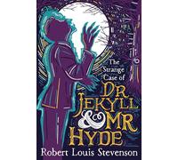The Strange Case of Dr Jekyll and Mr Hyde (Dyslexia-friendly Classics): Barrington Stoke Edition: 0