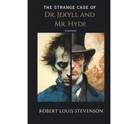 The Strange Case of Dr. Jekyll and Mr. Hyde -Illustrated-