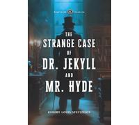 The Strange Case of Dr. Jekyll and Mr. Hyde: (Keystroke Classics: Annotated & Illustrated)