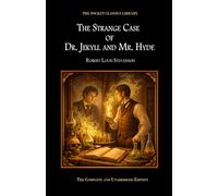 The Strange Case of Dr. Jekyll and Mr. Hyde (Pocket Classics Library)