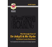 The Strange Case of Dr Jekyll & Mr Hyde - The Complete Novel with Annotations & Knowledge Organisers (CGP School Classics)