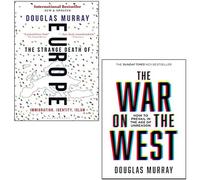 The Strange Death of Europe, The War on the West [Hardcover] 2 Books Collection Set By Douglas Murray