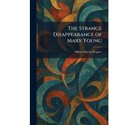 The Strange Disappearance of Mary Young