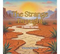 The Strange Drought: A Yoruba Folktale