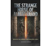 The Strange House of Albert Grand