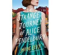 The Strange Journey of Alice Pendelbury