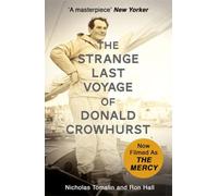 The Strange Last Voyage of Donald Crowhurst: The gripping true story of one of the greatest hoaxes of our time - the inspiration for the film THE MERCY