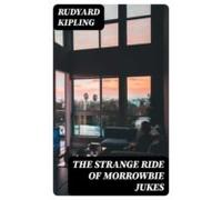 The Strange Ride Of Morrowbie Jukes (ebook)