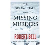 The Strange Tale of the Missing Murders