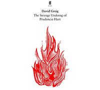 The Strange Undoing of Prudencia Hart (Faber Drama)