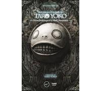 The Strange Works of Taro Yoko: From Drakengard to NieR: Automata
