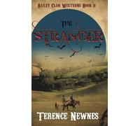 The Stranger: 11 (Bailey Clan Westerns)