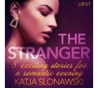 The Stranger - 8 Exciting Stories For A Romantic Evening