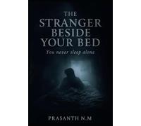 The Stranger Beside Your Bed: You Never Sleep Alone
