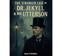 The Stranger Case of Dr Jekyll & Mr. Utterson